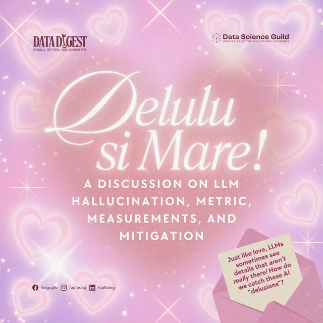 Delulu si Mare Data Digest cover on LLM hallucination, metrics, measurement, and mitigation