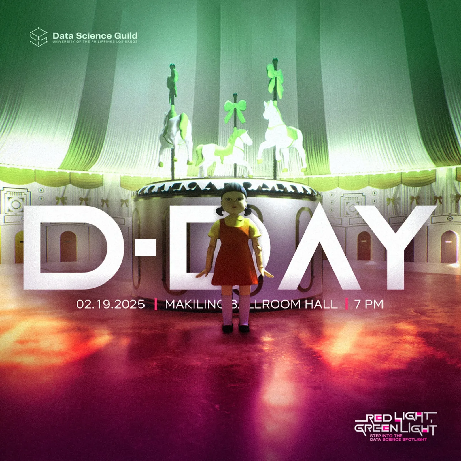 D-Day poster for Red Light, Green Light at Makiling Ballroom, February 19, 2025